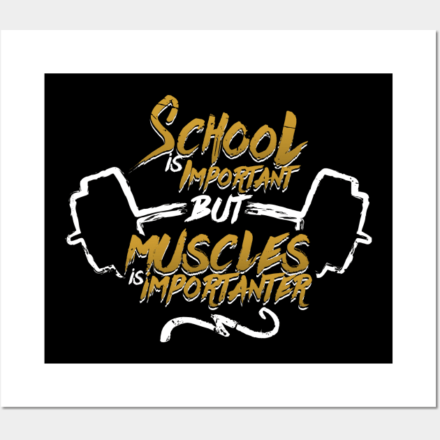 School Is Important But Muscles -Illustration (v1) Wall Art by bluerockproducts